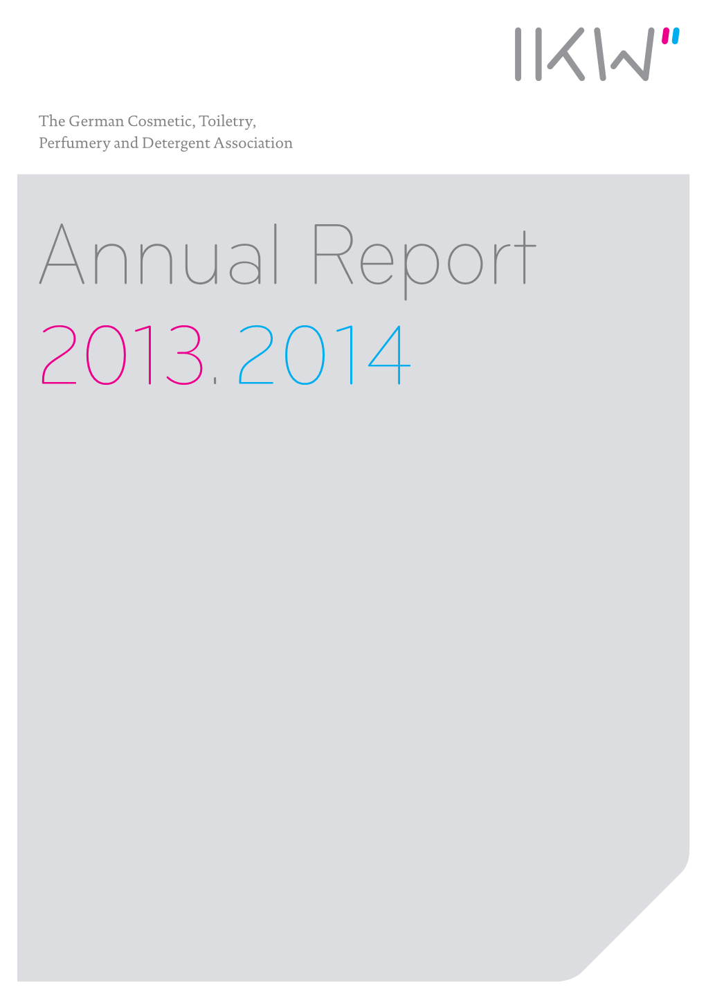 The German Cosmetic, Toiletry, Perfumery and Detergent Association Annual Report 2013