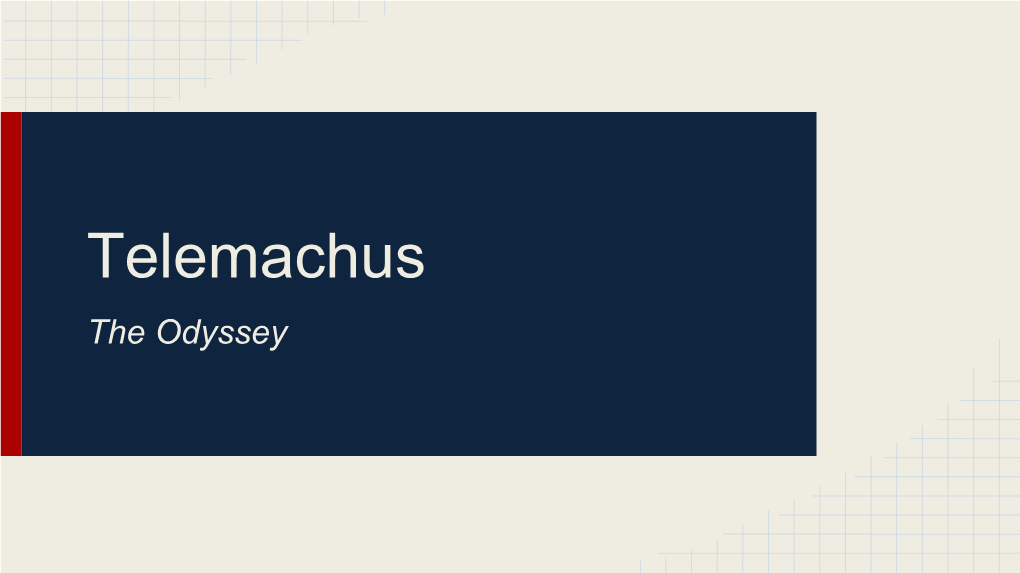 Telemachus the Odyssey What We Know So Far