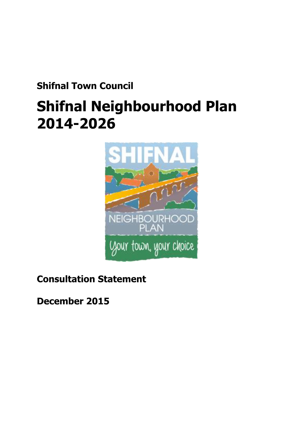 Shifnal Town Council Shifnal Neighbourhood Plan 2014-2026