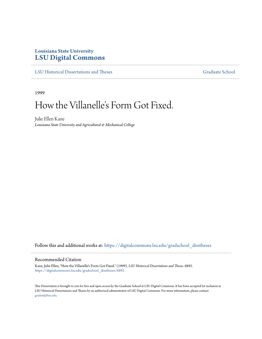 How the Villanelle's Form Got Fixed. Julie Ellen Kane Louisiana State University and Agricultural & Mechanical College