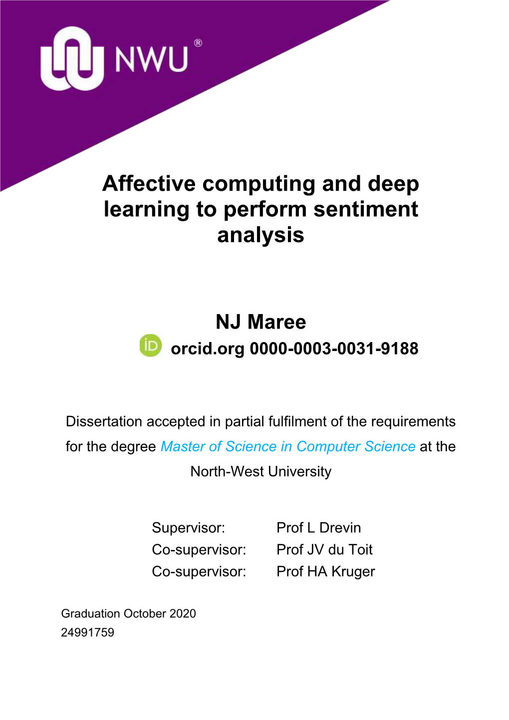 Affective Computing and Deep Learning to Perform Sentiment Analysis