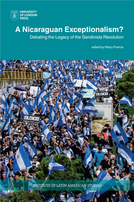 A Nicaraguan Exceptionalism? Debating the Legacy of the Sandinista Revolution