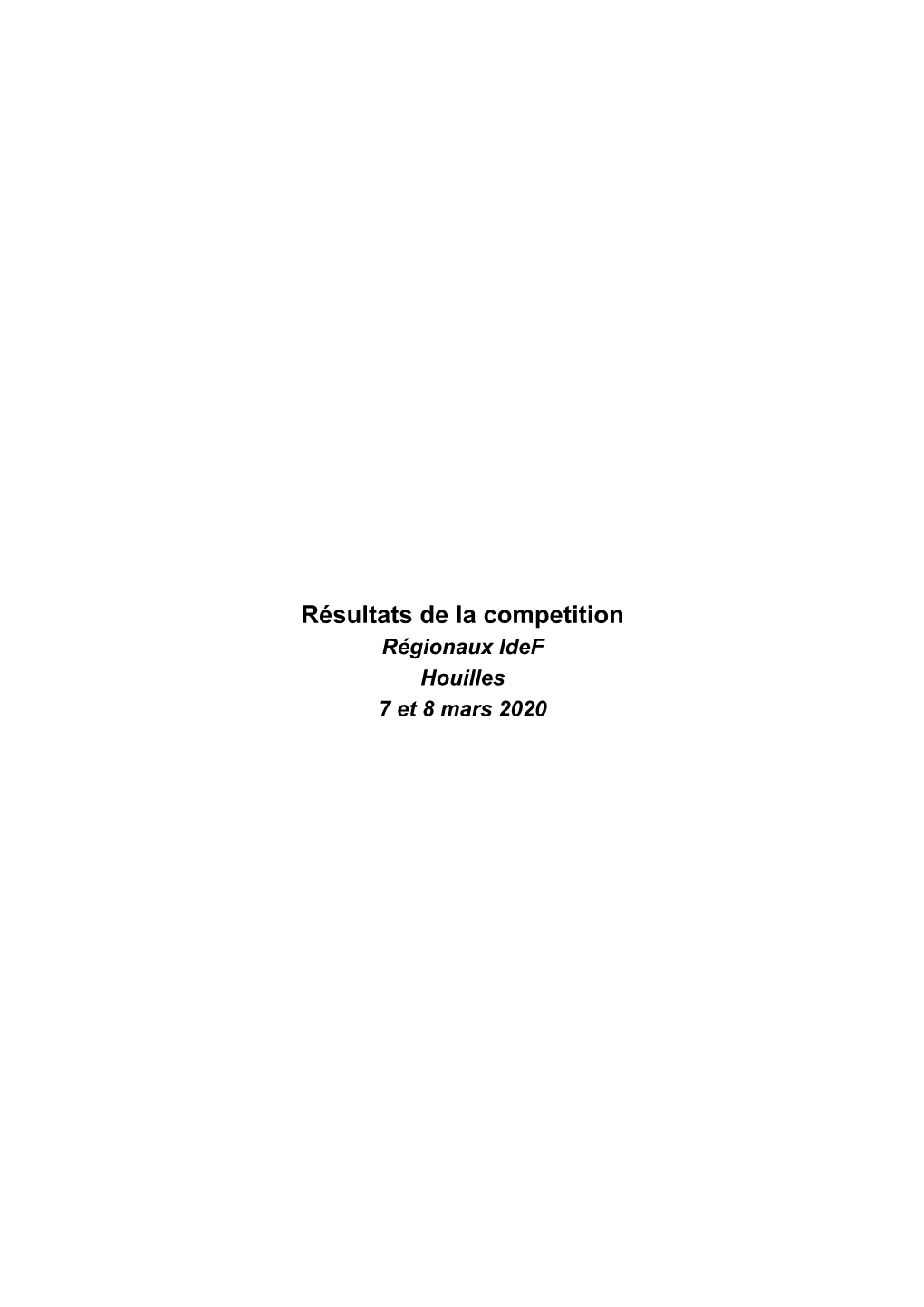 Résultats De La Competition Régionaux Idef Houilles 7 Et 8 Mars 2020 1
