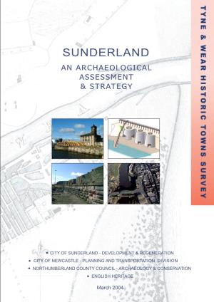 Sunderland 7 1.3 Documentary and Secondary Sources 8 1.4 Cartographic Sources 9 1.5 Archaeological Data 10