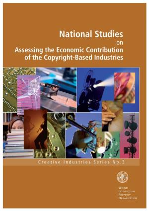 National Studies on Assessing the Economic Contribution of the Copyright-Based Industries
