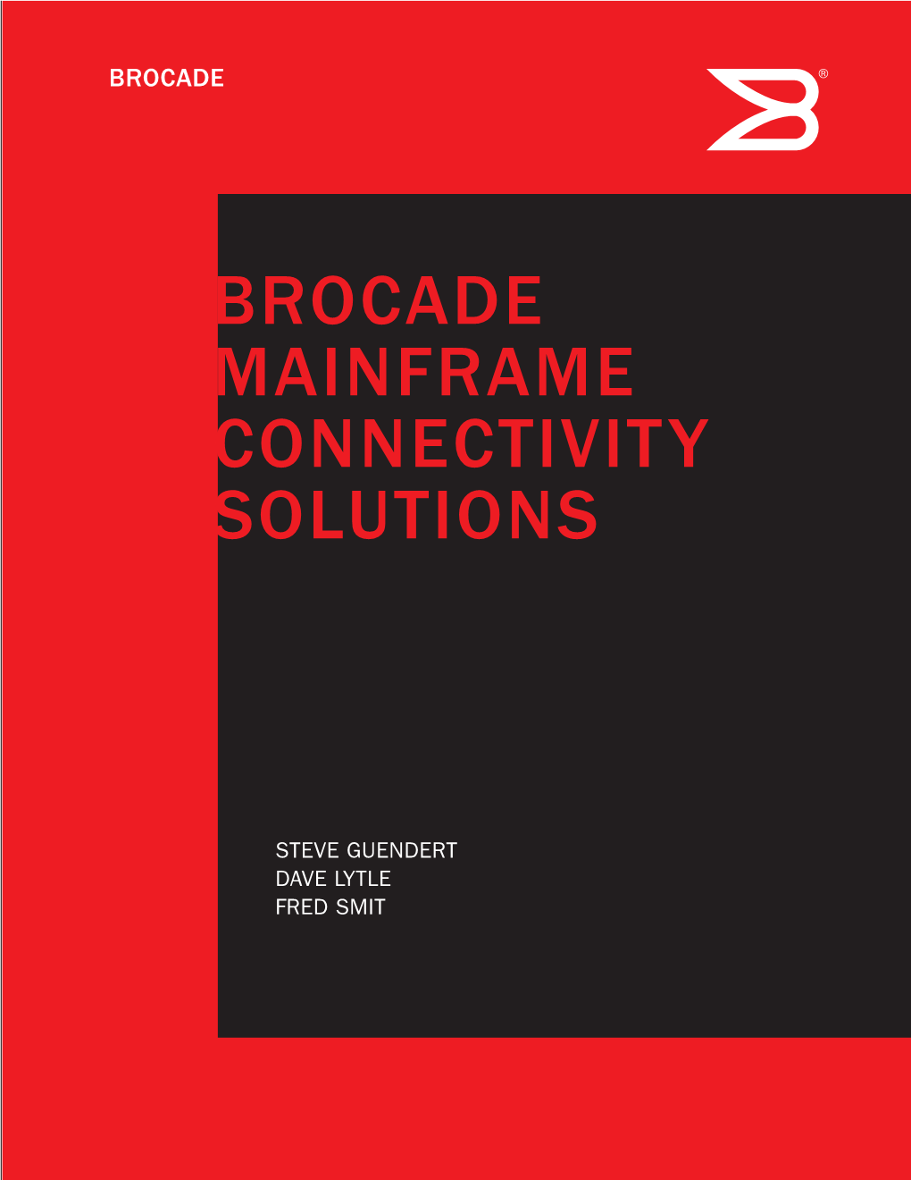 Brocade Mainframe Connectivity Solutions