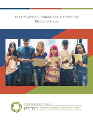 The Prevention Professionals' Primer on Media Literacy
