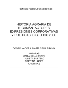 Historia Agraria De Tucumán. Actores, Expresiones Corporativas Y Políticas