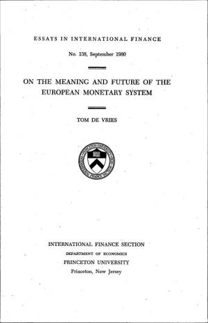 On the Meaning and Future of the European Monetary System