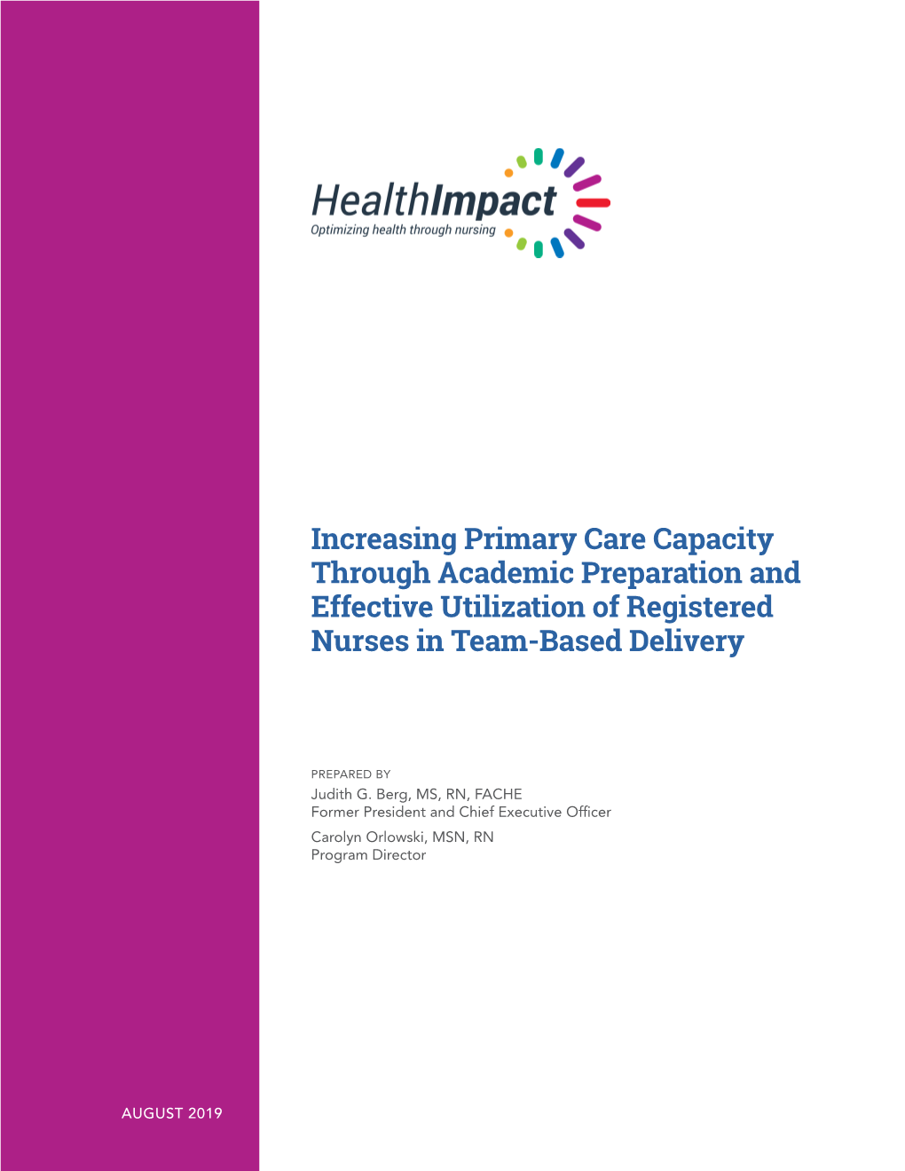 Increasing Primary Care Capacity Through Academic Preparation and Effective Utilization of Registered Nurses in Team-Based Delivery