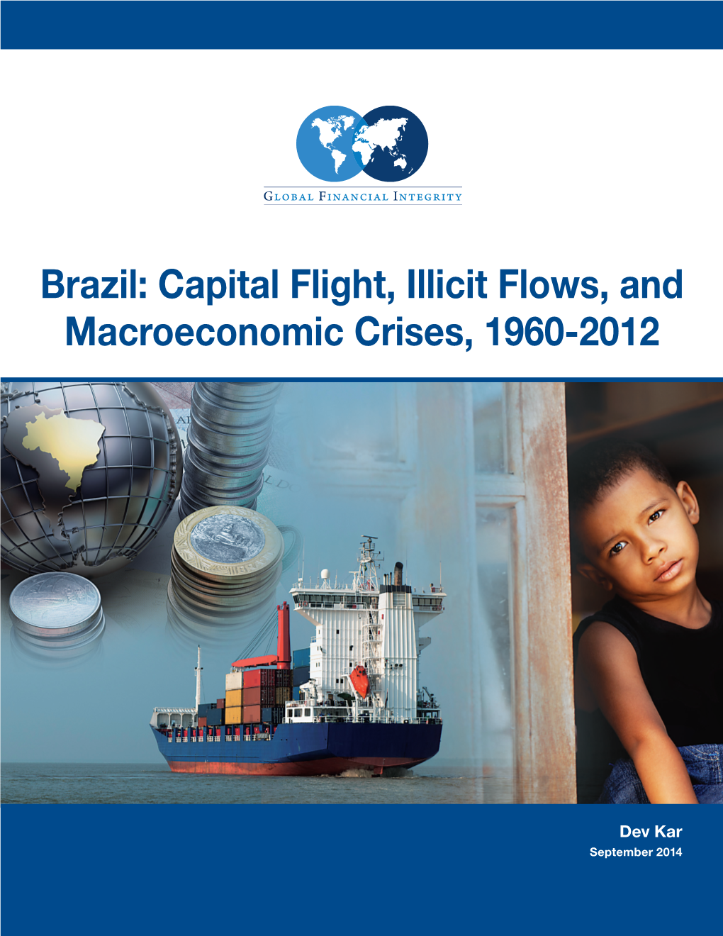 Brazil: Capital Flight, Illicit Flows, and Macroeconomic Crises, 1960-2012