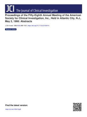 Proceedings of the Fifty-Eighth Annual Meeting of the American Society for Clinical Investigation, Inc., Held in Atlantic City, N.J., May 2, 1966: Abstracts