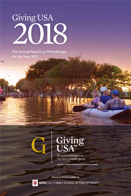 Giving USA 2018 the Annual Report on Philanthropy for the Year 2017