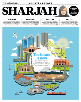 The Future Is Now from Glittering New Developments to the Digital Revolution – Sharjah Is 21St-Century Ready 2 Introduction Introduction 3