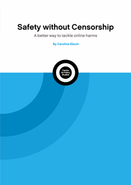 Safety Without Censorship a Better Way to Tackle Online Harms