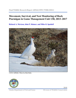 Movement, Survival, and Nest Monitoring of Rock Ptarmigan in Game Management Unit 13B, 2013–2017