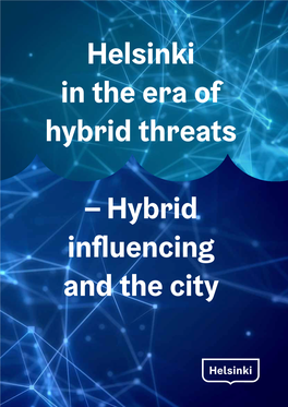 Helsinki in the Era of Hybrid Threats – Hybrid Influencing and the City