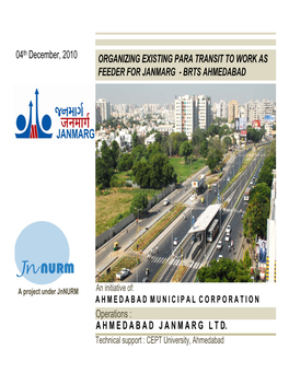Organizing Existing Para Transit to Work As Feeder for Janmarg - Brts Ahmedabad