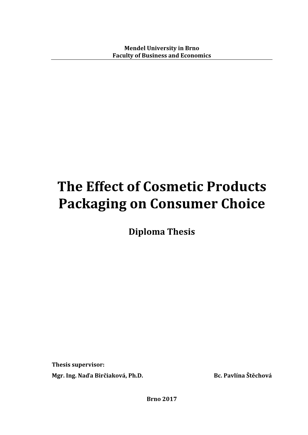 The Effect of Cosmetic Products Packaging on Consumer Choice