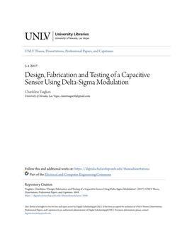 Design, Fabrication and Testing of a Capacitive Sensor Using Delta-Sigma Modulation Charikleia Tsagkari University of Nevada, Las Vegas, Clairetsagari0@Gmail.Com