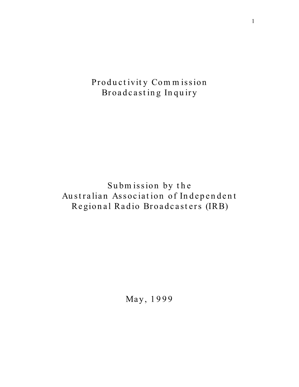 Productivity Commission Broadcasting Inquiry Submission by the Australian Association of Independent Regional Radio Broadcasters