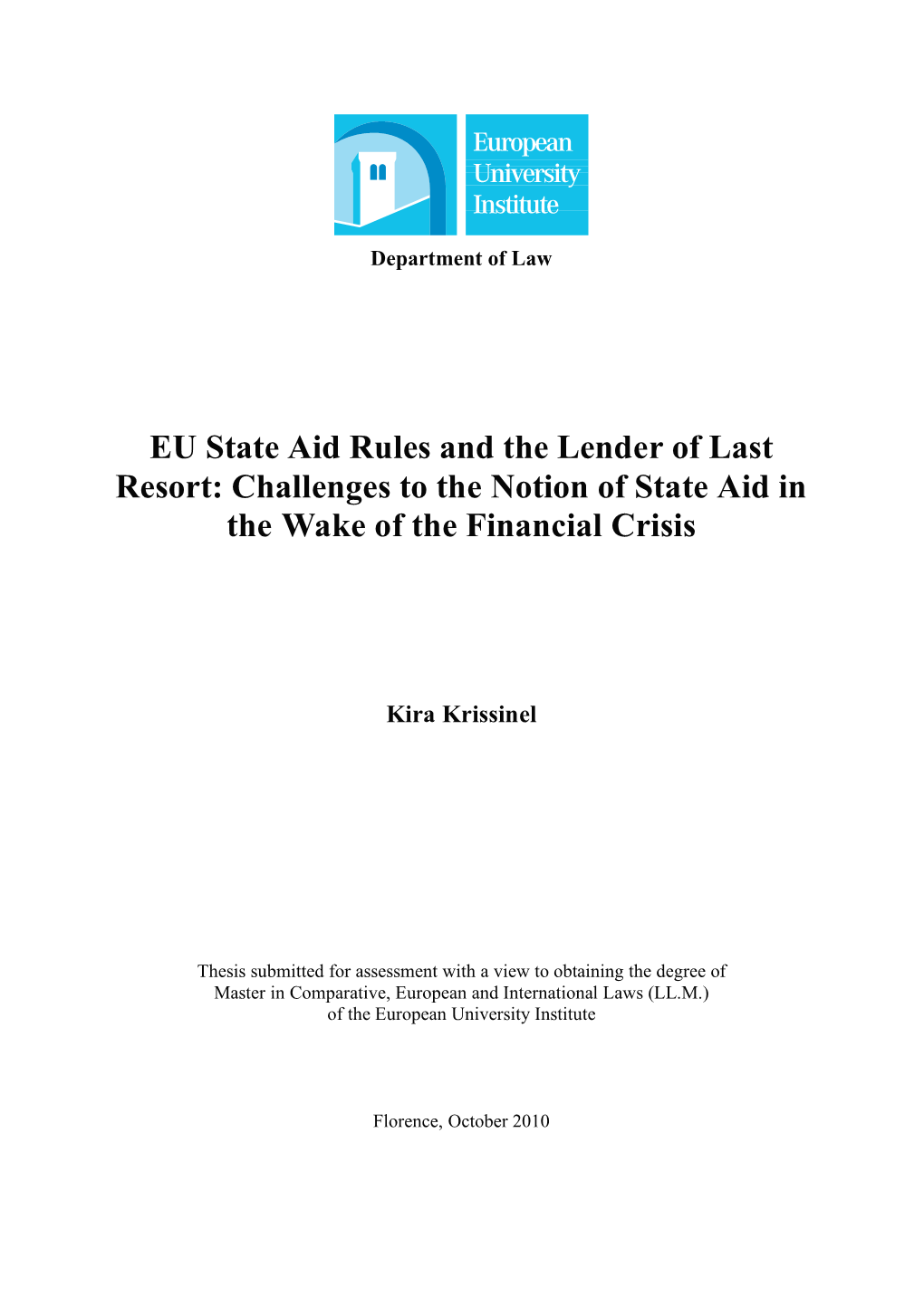 EU State Aid Rules and the Lender of Last Resort: Challenges to the Notion of State Aid in the Wake of the Financial Crisis