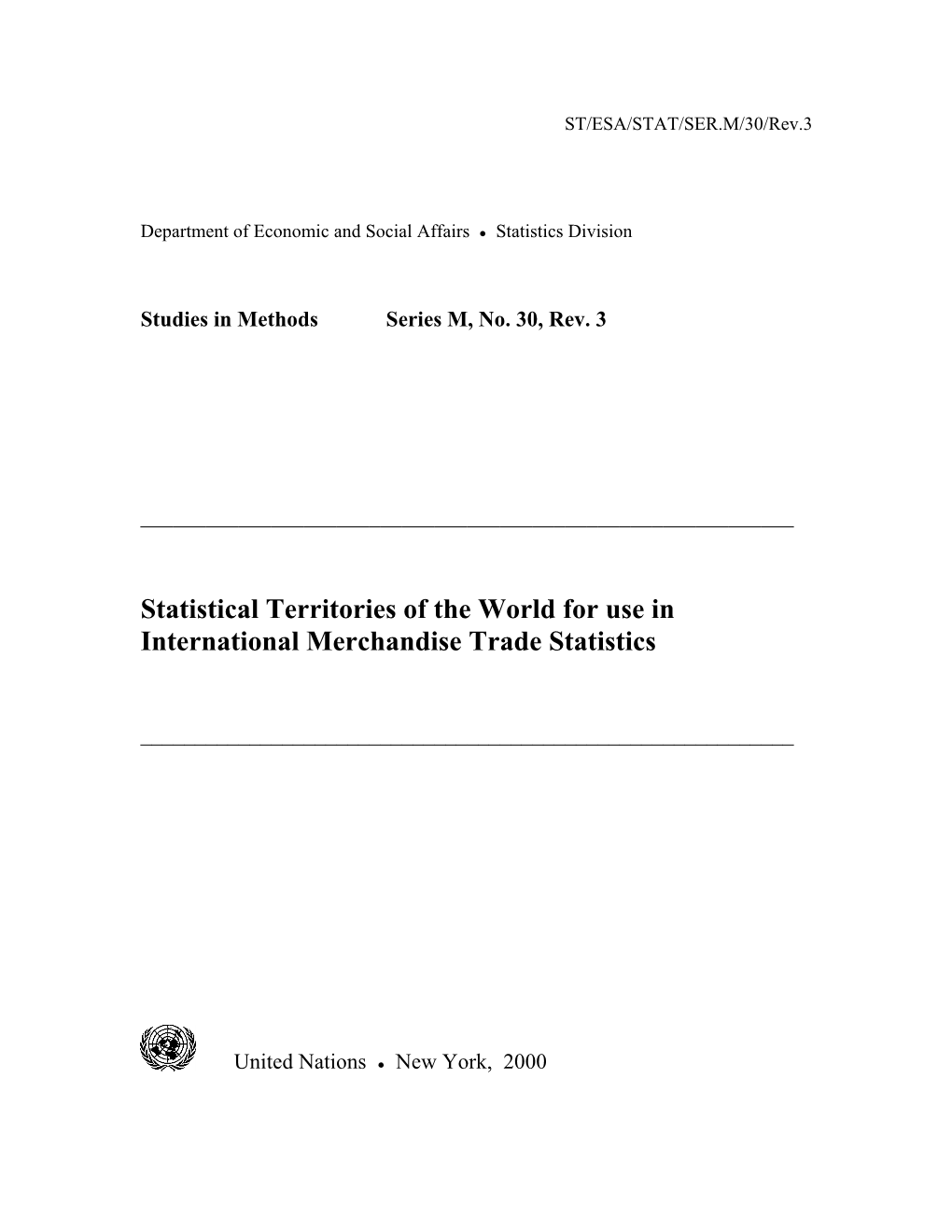 Statistical Territories of the World for Use in International Merchandise Trade Statistics