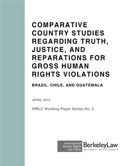Comparative Country Studies Regarding Truth, Justice, and Reparations for Gross Human Rights Violations