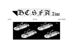 Bcsfazine #419 © April 2008, Volume 36, #4, Is the Monthly Club Newsletter Published by the British Columbia Science Fiction Guest Editorial