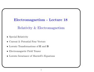 Lecture 18 Relativity & Electromagnetism