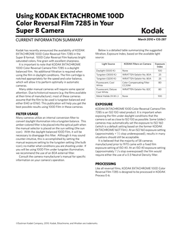 Using KODAK EKTACHROME 100D Color Reversal Film 7285 in Your Super 8 Camera CURRENT INFORMATION SUMMARY March 2010 • CIS-287