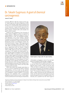 Dr. Takashi Sugimura: a Giant of Chemical Carcinogenesis RETROSPECTIVE James E