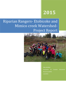 RIPARIAN RANGERS- ETOBICOKE and MIMICO CREEK WATERSHED-PROJECT REPORT] December 2, 2015