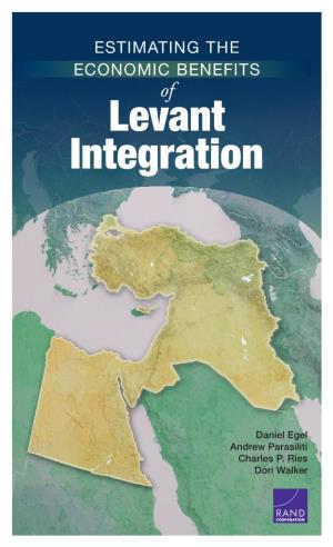 ESTIMATING the ECONOMIC BENEFITS of Levant Integration