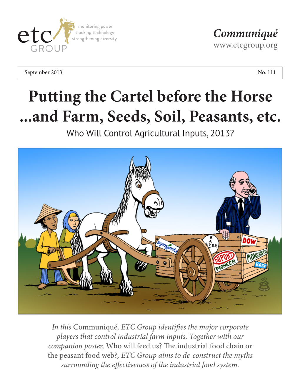 Putting the Cartel Before the Horse ...And Farm, Seeds, Soil, Peasants, Etc