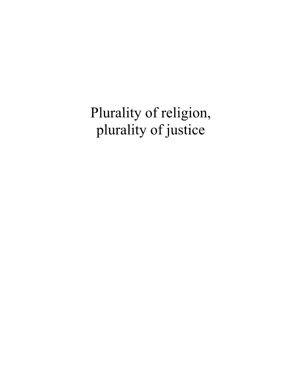 Plurality of Religion, Plurality of Justice