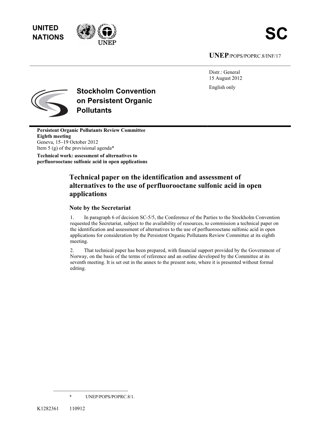 UNITED NATIONS Stockholm Convention on Persistent Organic Pollutants Technical Paper on the Identification and Assessment Of