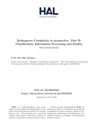 Kolmogorov Complexity in Perspective. Part II: Classification, Information Processing and Duality Marie Ferbus-Zanda