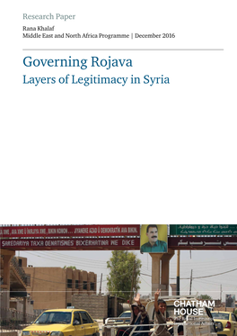 Governing Rojava Layers of Legitimacy in Syria Contents