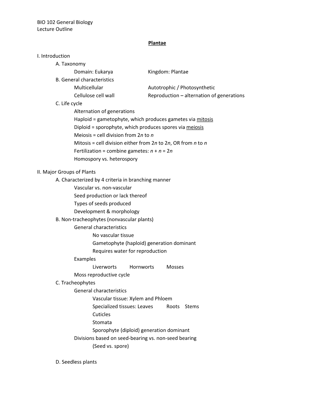 BIO 102 General Biology Lecture Outline Plantae I. Introduction A