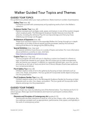 Walker Guided Tour Topics and Themes