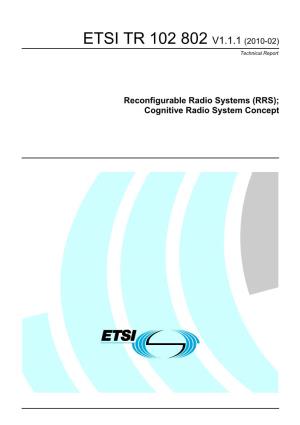 TR 102 802 V1.1.1 (2010-02) Technical Report