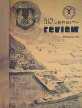 Air University Review: March-April 1973, Vol XXIV, No.3