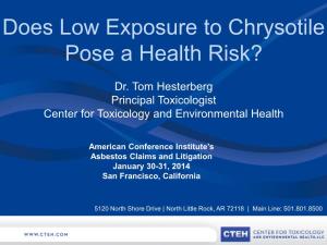 Does Low Exposure to Chrysotile Pose a Health Risk?