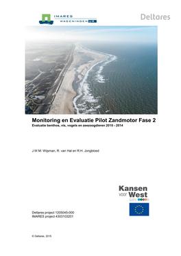Monitoring En Evaluatie Pilot Zandmotor Fase 2 Evaluatie Benthos, Vis, Vogels En Zeezoogdieren 2010 - 2014