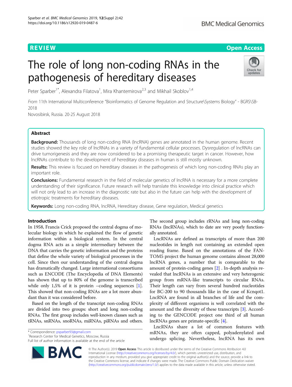 The Role of Long Non-Coding Rnas in the Pathogenesis of Hereditary Diseases Peter Sparber1*, Alexandra Filatova1, Mira Khantemirova2,3 and Mikhail Skoblov1,4