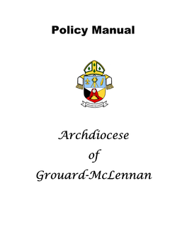 Policy Manual Archdiocese Archdiocese of Grouard-Mclennan