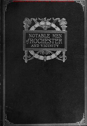Notable Men of Rochester and Vicinity
