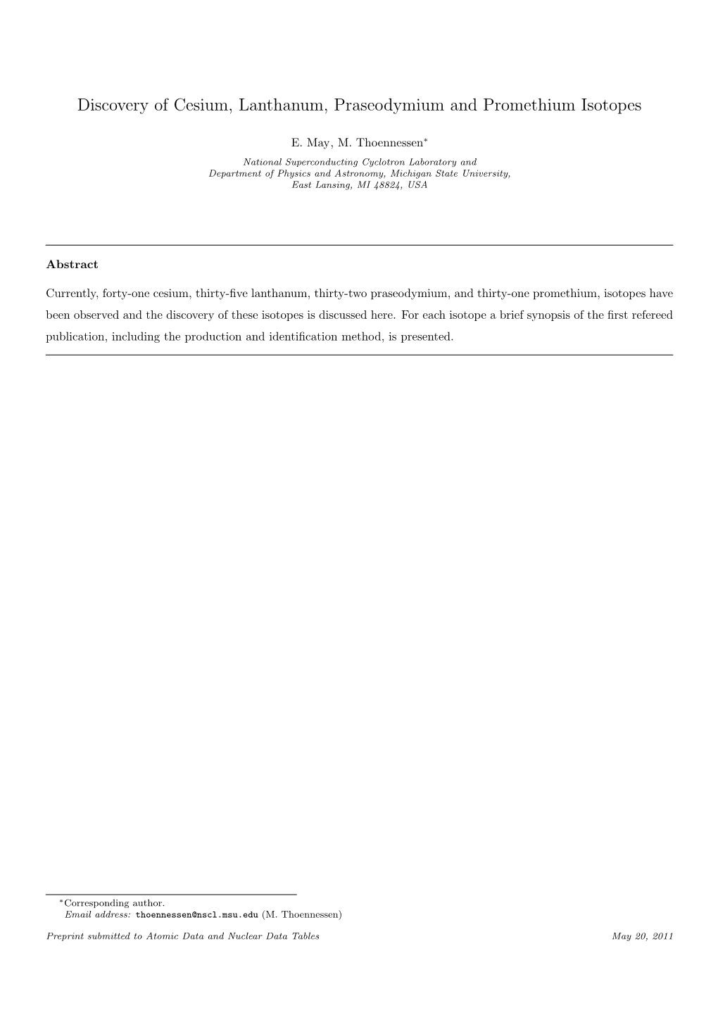 Discovery of Cesium, Lanthanum, Praseodymium and Promethium Isotopes