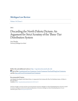 Discarding the North Dakota Dictum: an Argument for Strict Scrutiny of the Three-Tier Distribution System Amy Murphy University of Michigan Law School